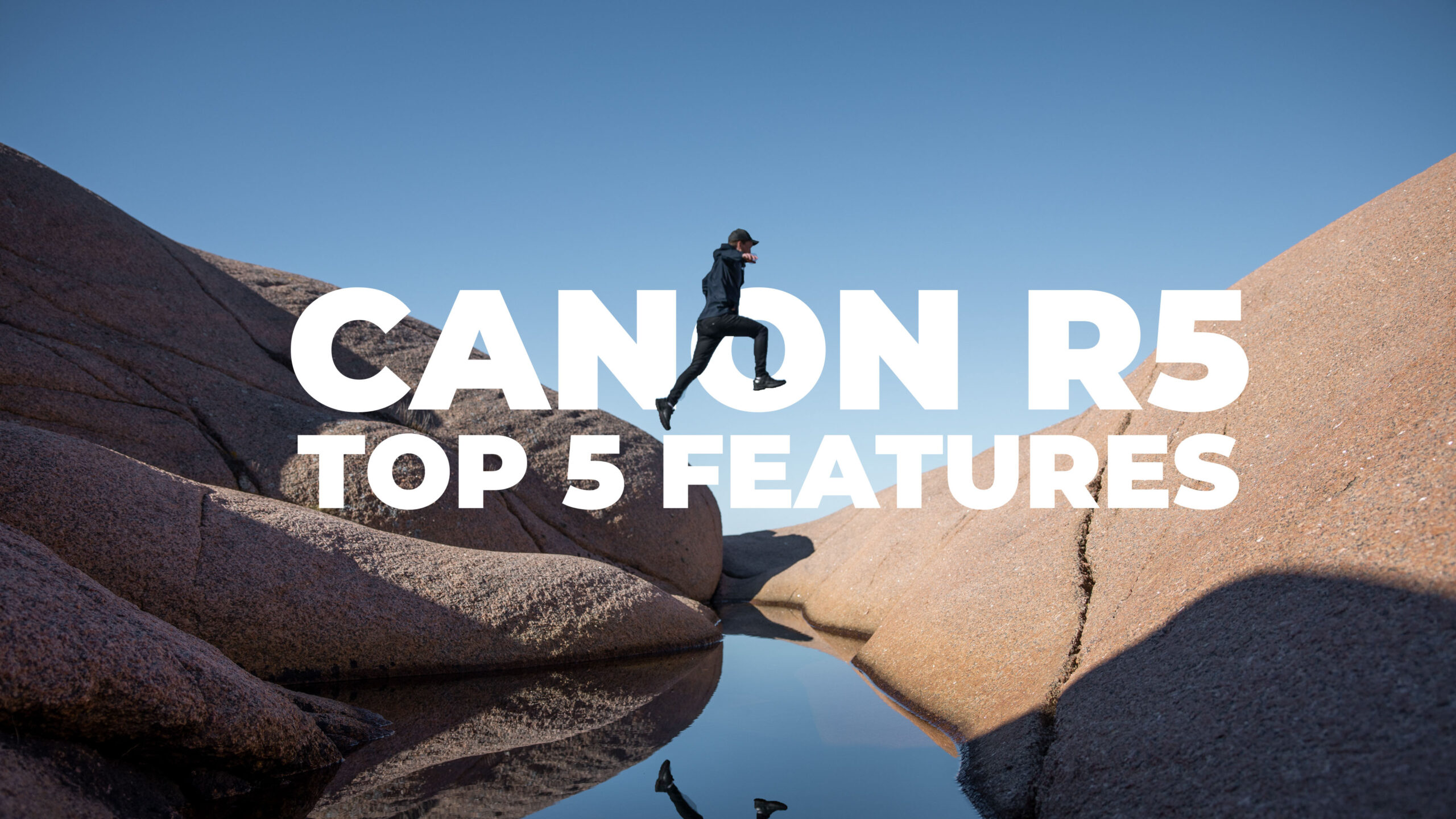 Top 5 features of Canon R5